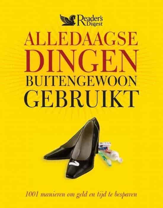 Alledaagse dingen, buitengewoon gebruikt: 1001 life hacks!