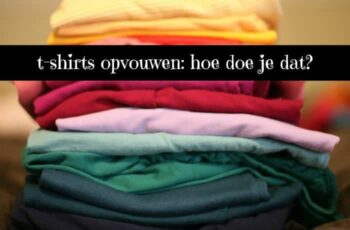 Hoe vouw ik mijn t-shirts netjes op?