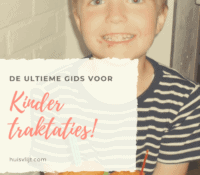 Kindertraktaties ideeën uit de praktijk + wat mag het kosten?