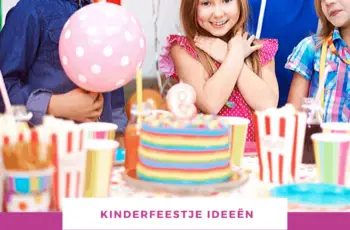 Kinderfeestje idee: 12 ideeën voor en door moeders