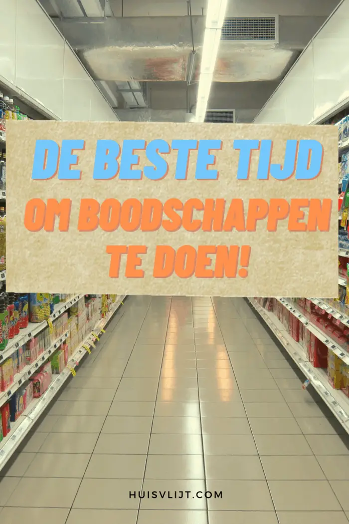 Beste tijd om boodschappen te doen