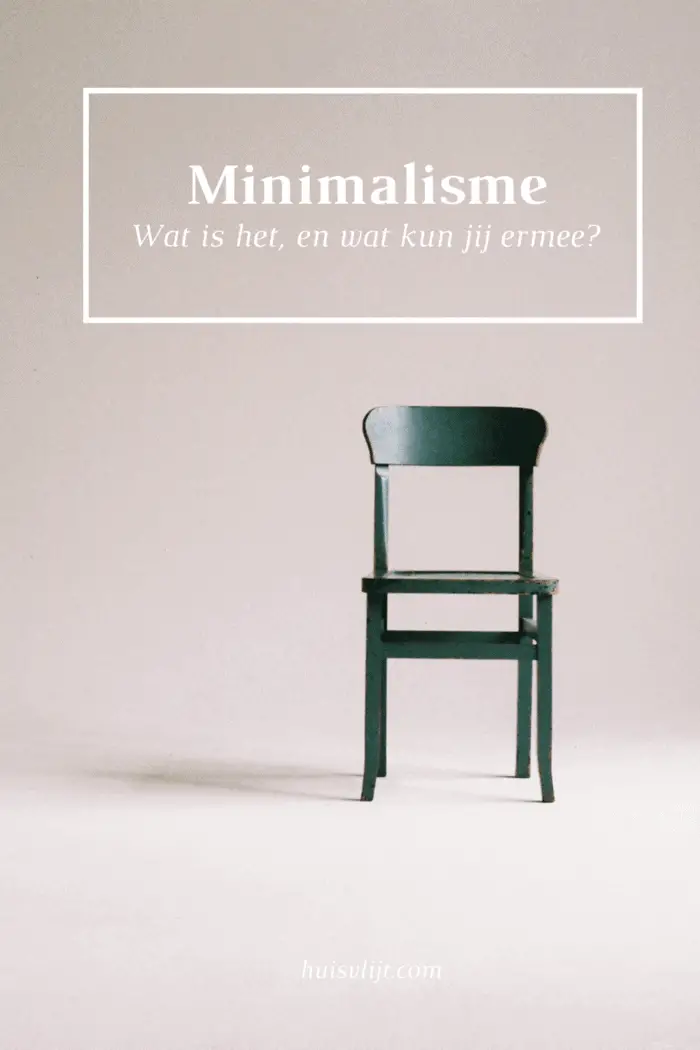 Minimalisme: veel meer dan je denkt. Kijk maar!