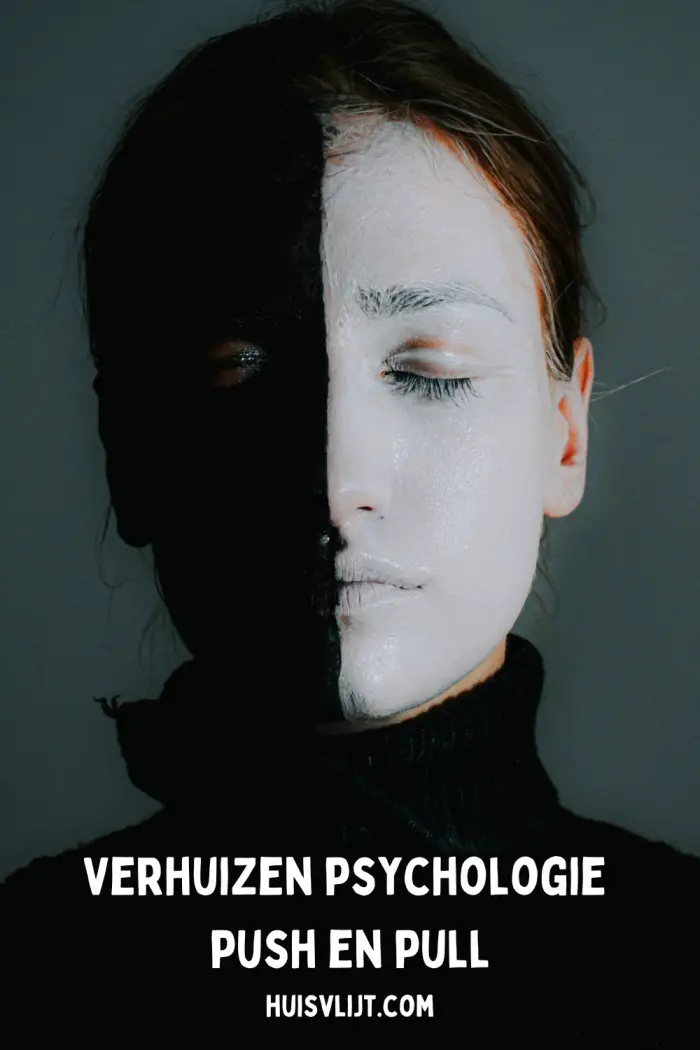 Verhuizen psychologie: push en pull