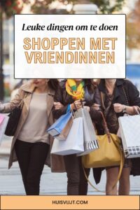 shoppen met vriendinnen