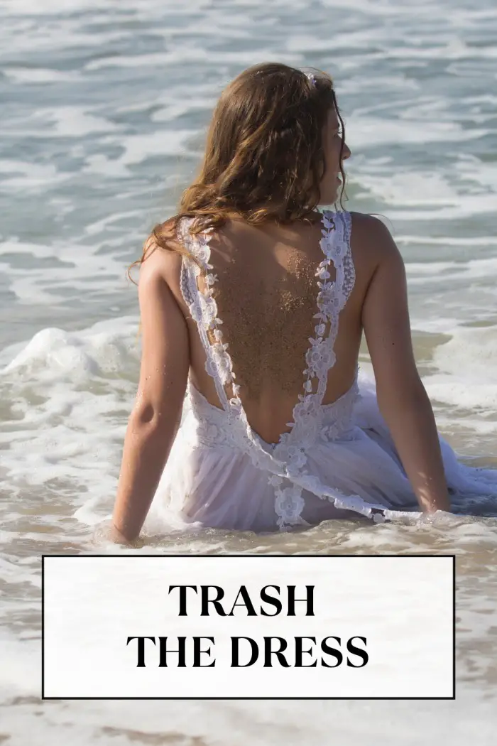trash the dress