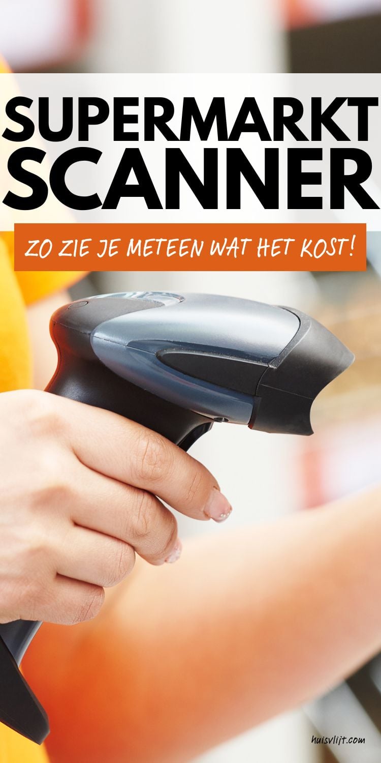 Besparen in de supermarkt: De supermarkt scanner als geheim wapen! 1 supermarkt scanner