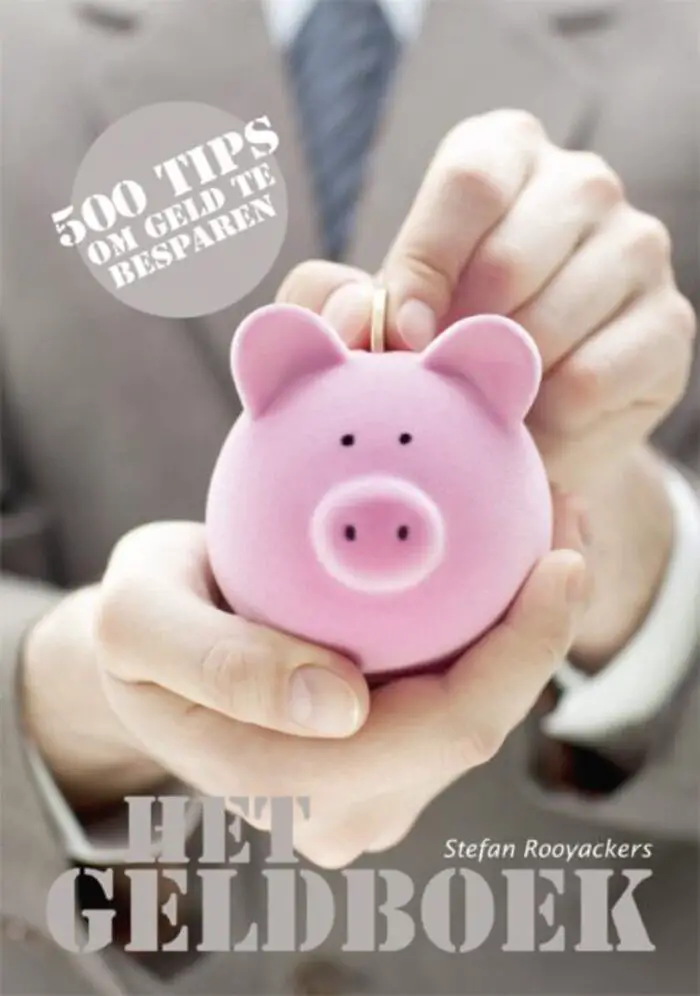 Het Geldboek: 500 tips om geld te besparen