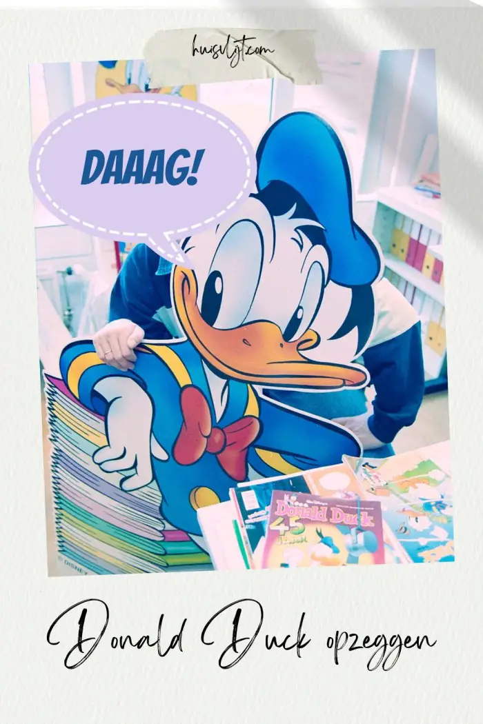 Donald Duck opzeggen snel en simpel: 3 manieren 5 Donald Duck opzeggen snel en simpel: 3 manieren