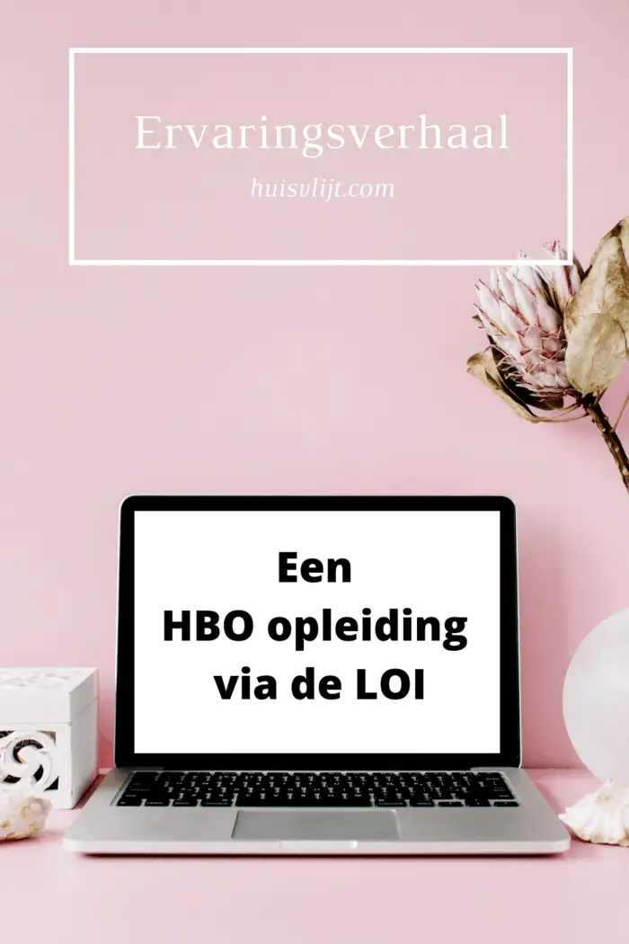 LOI HBO opleiding: een ervaringsverhaal!