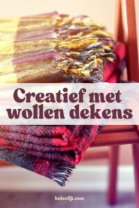 creatief met wollen dekens