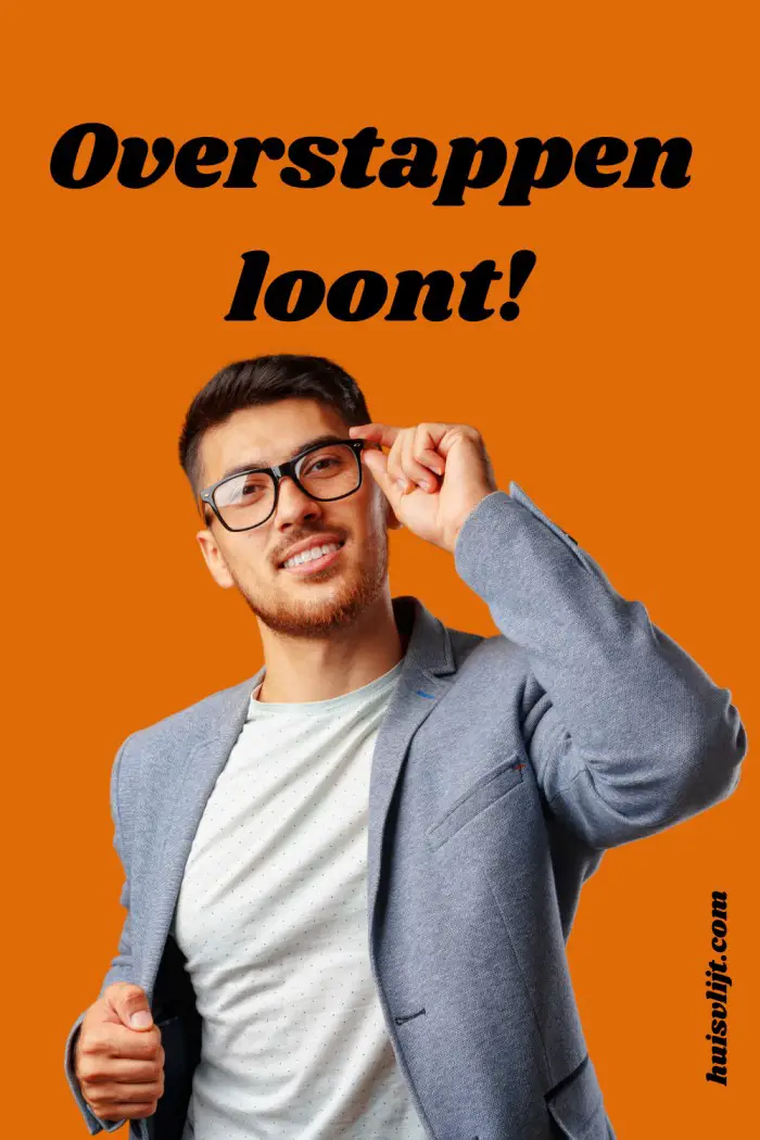 Overstappen loont: bespaar 100 of meer euro’s!