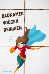 badkamer voegen reinigen