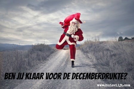 Decemberdrukte: ben jij er klaar voor?