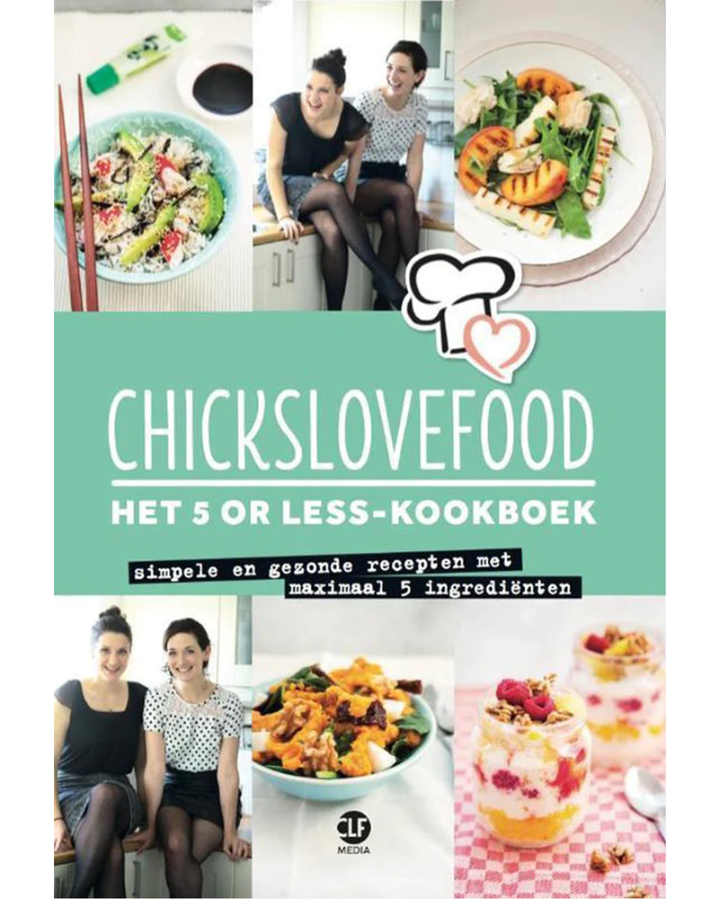 chickslovefood recepten met 5 ingrediënten