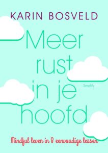 meer rust in je hoofdd