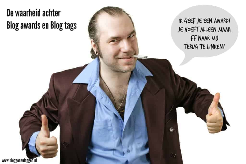 Blog awards en tags: de waarheid