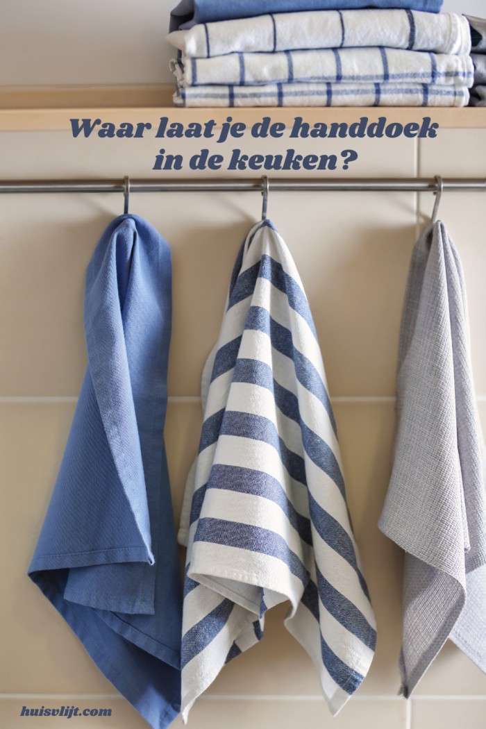 waar laat je de handdoek in de keuken