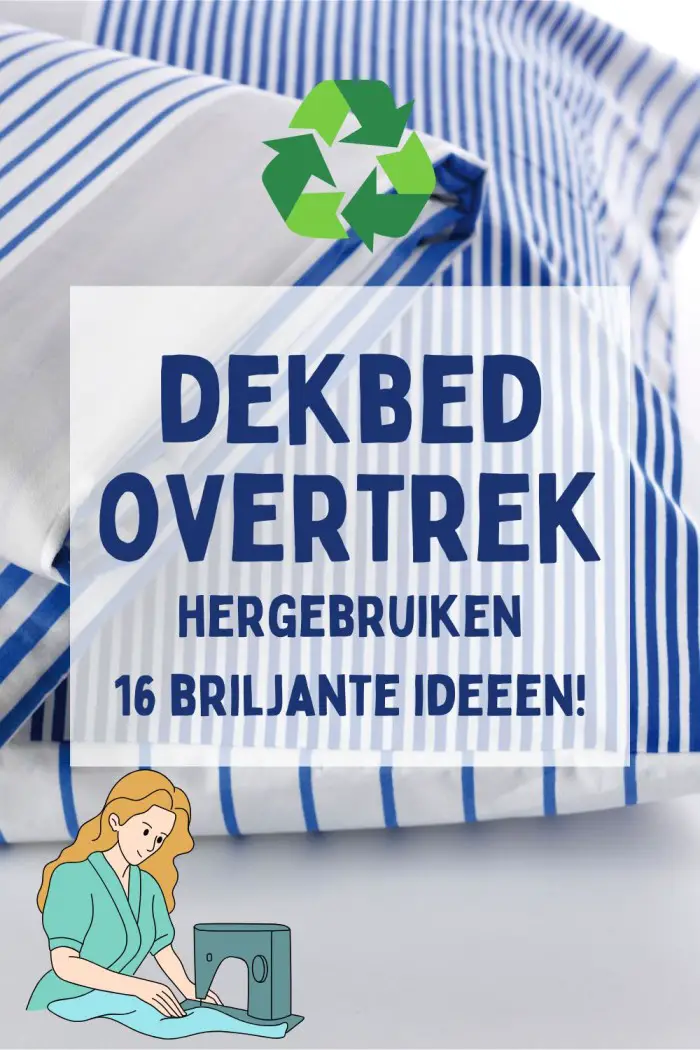 oud dekbedovertrek hergebruiken