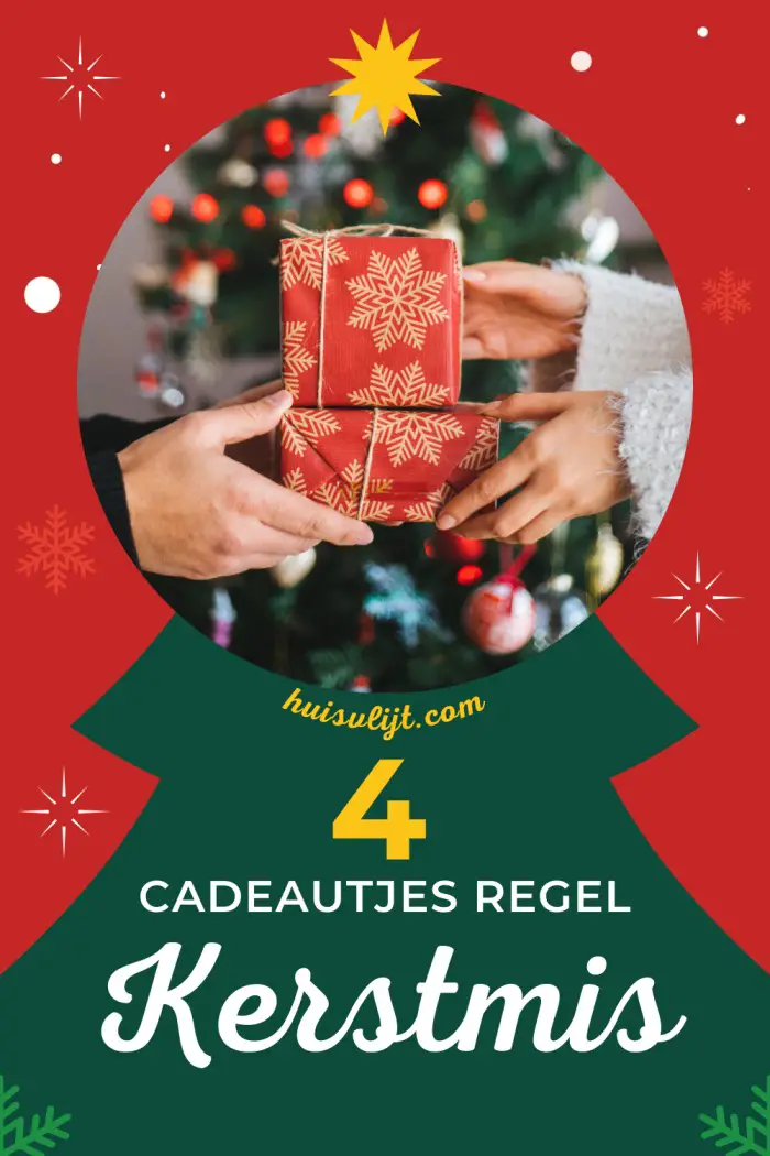 vier cadeautjes regel