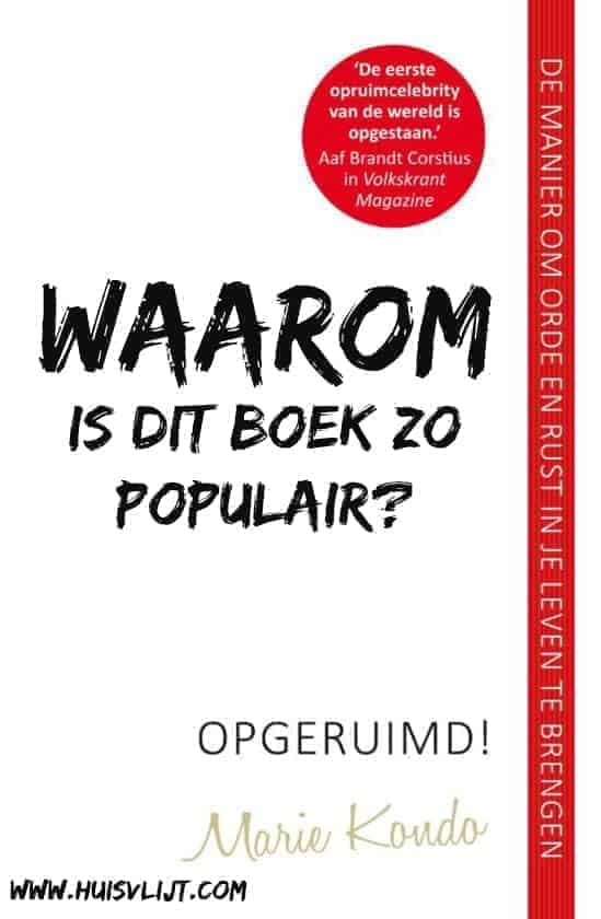 Daarom is opruimgoeroe Marie Kondo zo’n hype