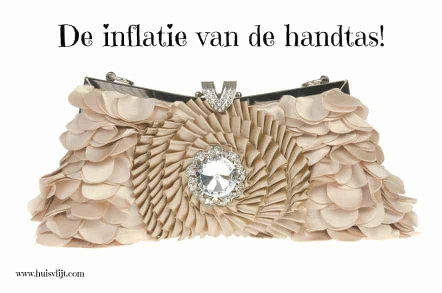 De inflatie van de handtas!