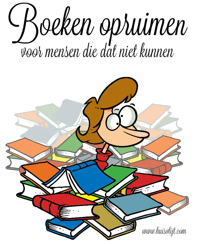 Boeken opruimen: hoe doe je dat in vredesnaam?! 4 tips!