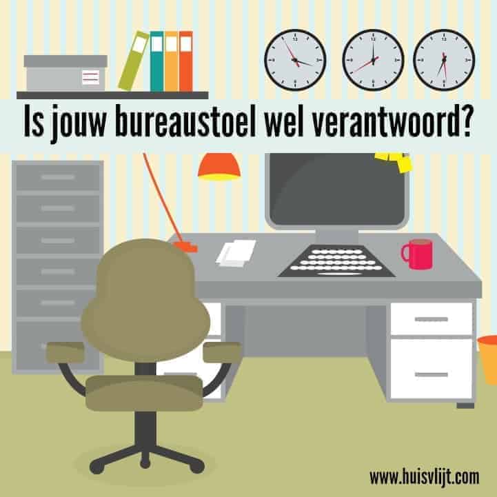 Bureaustoel: heb jij een goede? 4 Bureaustoel: heb jij een goede?