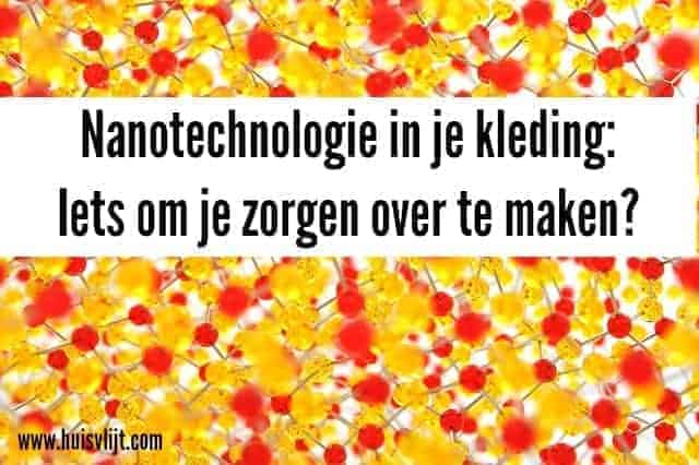 Nanotechnologie en kleding: iets om je zorgen over te maken?