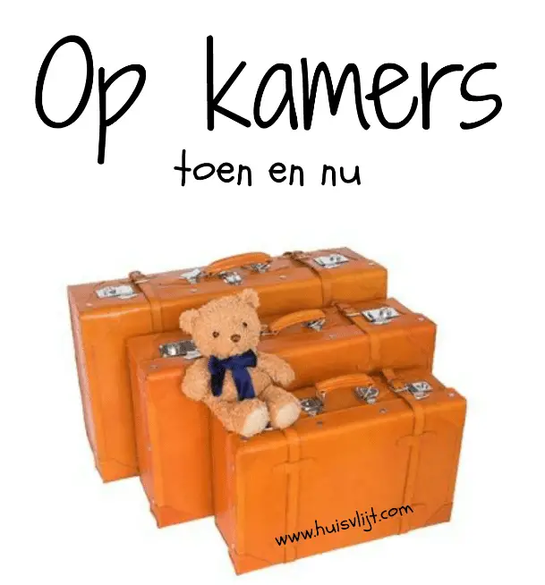 Op kamers: toen en nu