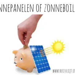 Zonnepanelen versus zonneboiler