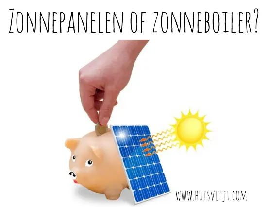 Zonnepanelen versus zonneboiler