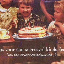 Van patattafel tot tafelkleden kinderfeestje: 10 tips van een ervaringsdeskundige
