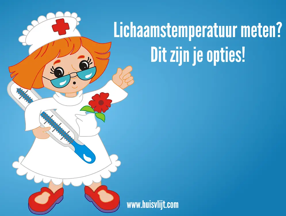 Lichaamstemperatuur meten: 4 thermometers