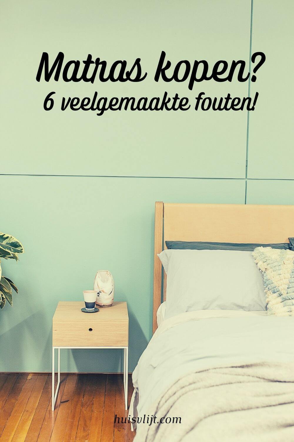 Matras kopen waarop + 6 fouten! - Huisvlijt