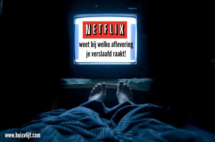 Netflix weet bij welke aflevering je verslaafd raakt