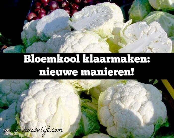 Bloemkool klaarmaken: bloemkool roosteren