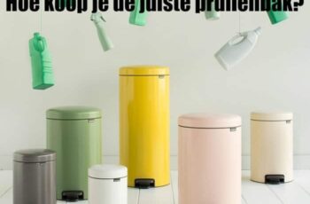 Hoe kies je de perfecte prullenbak? 6 snelle tips!