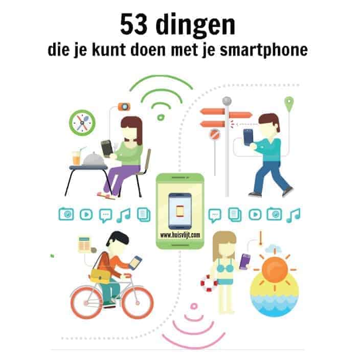 53 dingen die je kunt doen met je smartphone