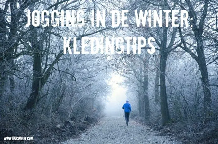 Jogging in de winter: kledingtips