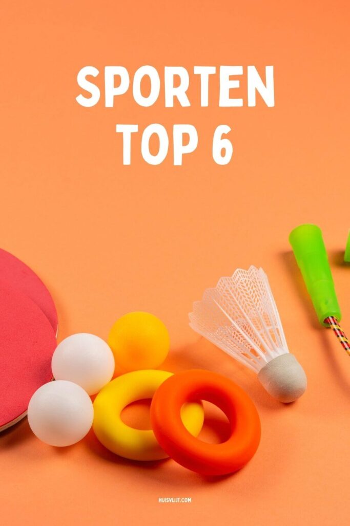 Sporten top 6 + waarom sporten mensen?