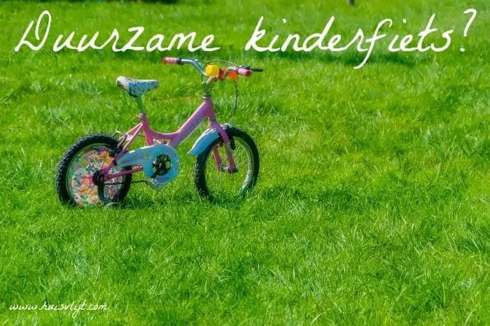 Duurzame kinderfiets? Dat kan!