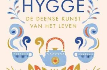 Hygge: de voor de derde en laatste keer + filmpje!