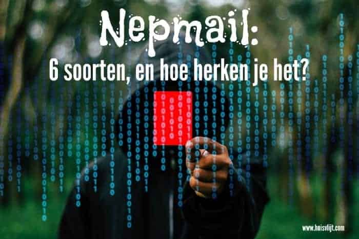 Nepmail: 6 soorten en hoe herken je het?