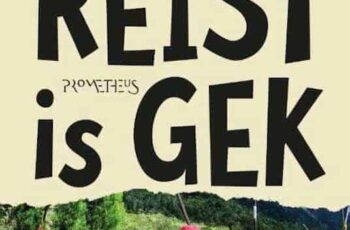 Wie niet reist is gek