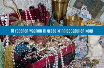 10 redenen waarom ik graag kringloopspullen koop