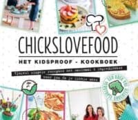 Chickslovefood Het kidsproof – kookboek