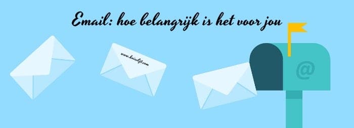 Email: hoe belangrijk is het voor jou?