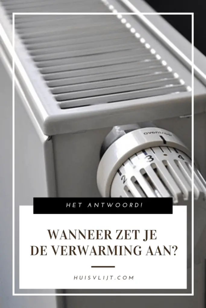 wanneer verwarming aan?