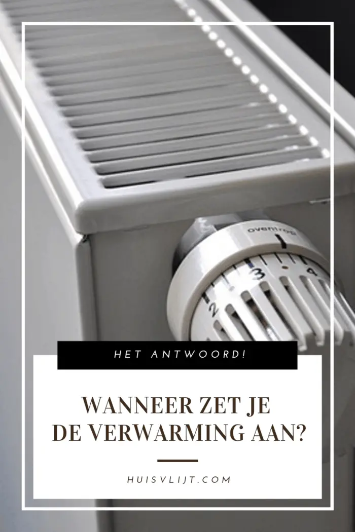 Wanneer zet jij de verwarming aan?