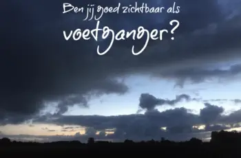 Ben jij goed zichtbaar als voetganger?